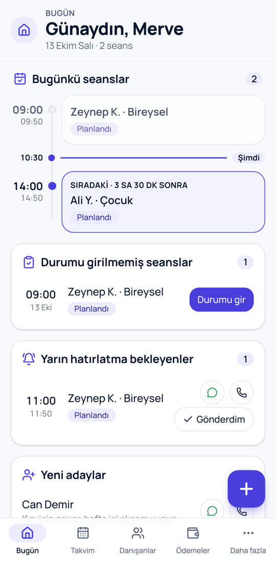 Seansora'nın Bugün ekranı: günün seansları, durumu girilmeyenler ve yarın hatırlatma bekleyenler